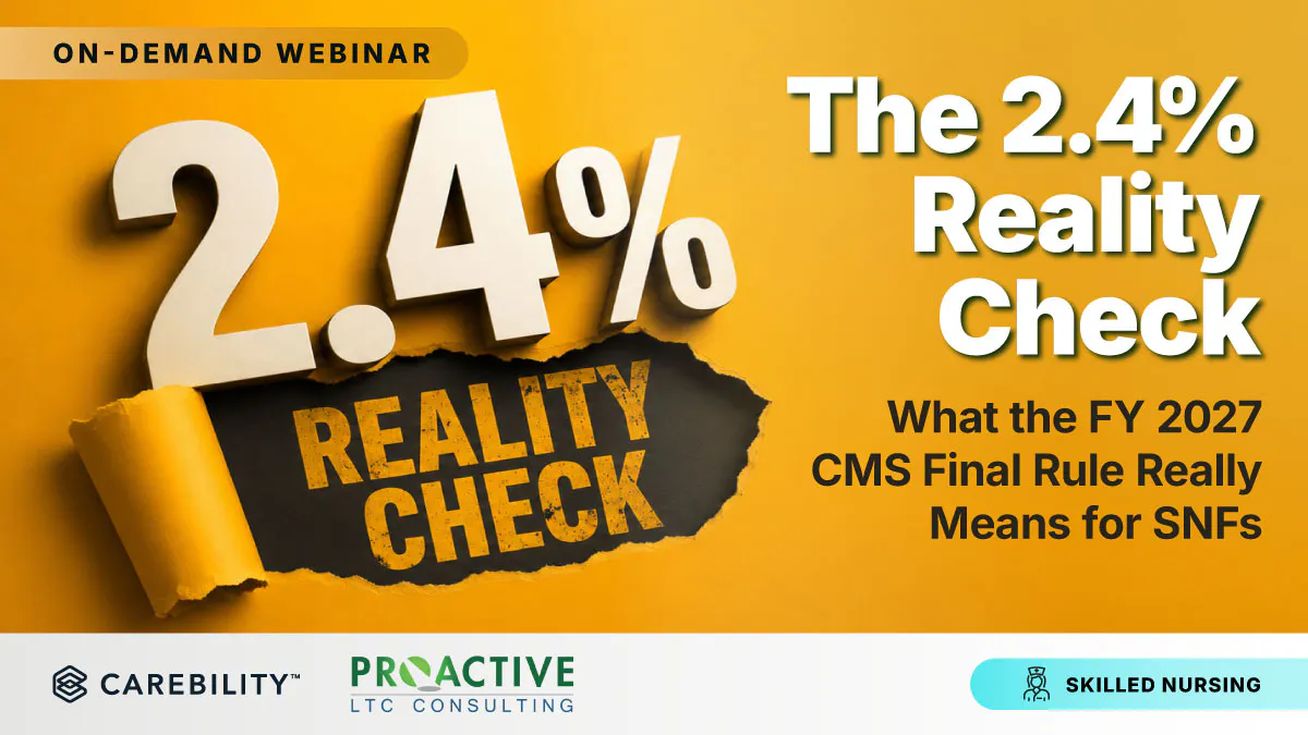 The 2.4% Reality Check: What the FY 2027 CMS Final Rule Really Means for SNFs