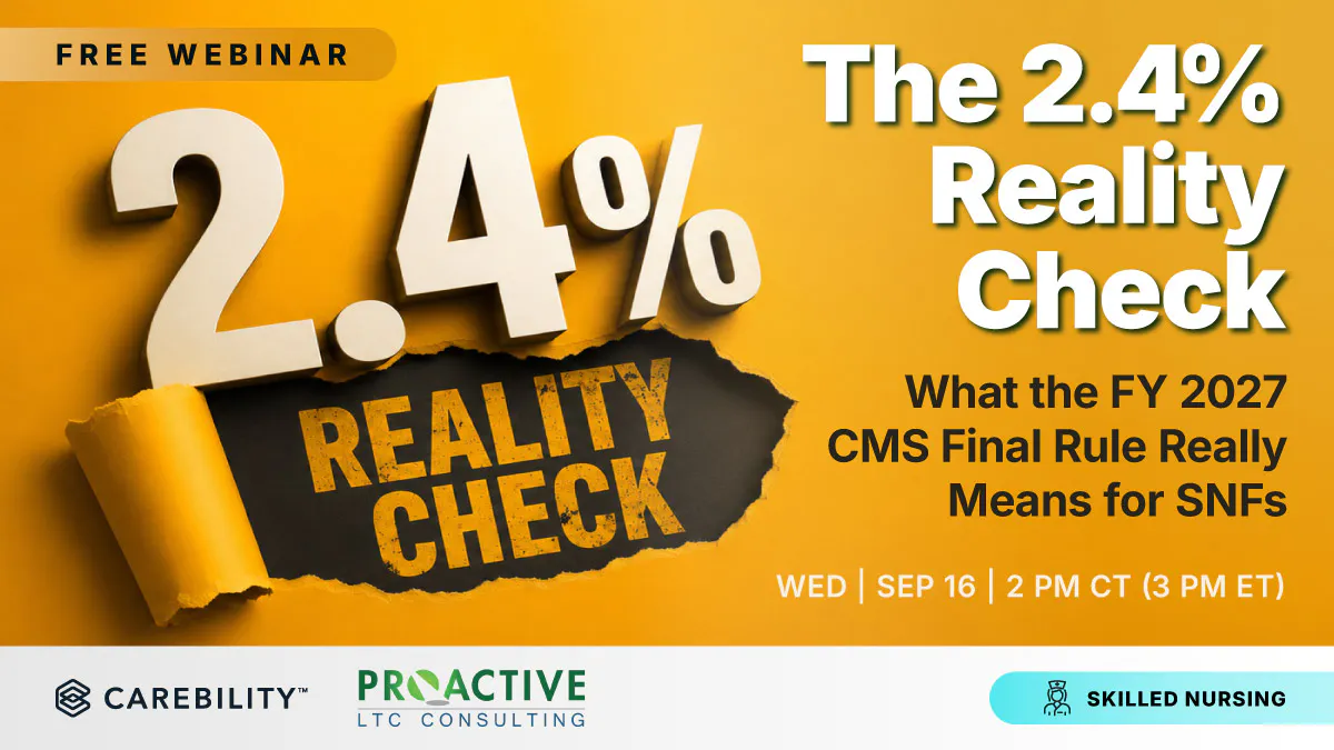 The 2.4% Reality Check: What the FY 2027 CMS Final Rule Really Means for SNFs
