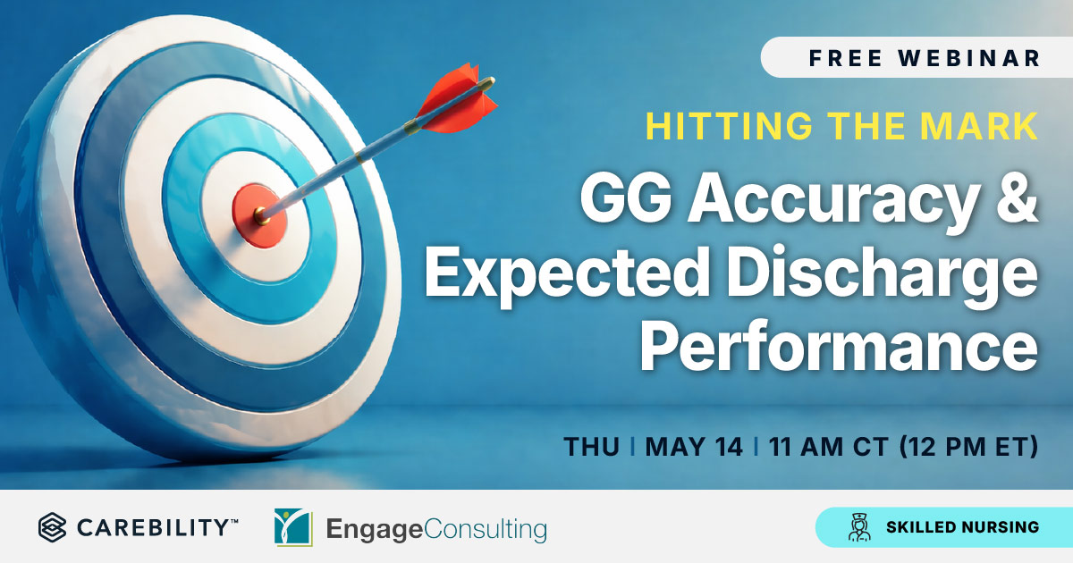 SNF Section GG Webinar: Expected Discharge Performance | Carebility