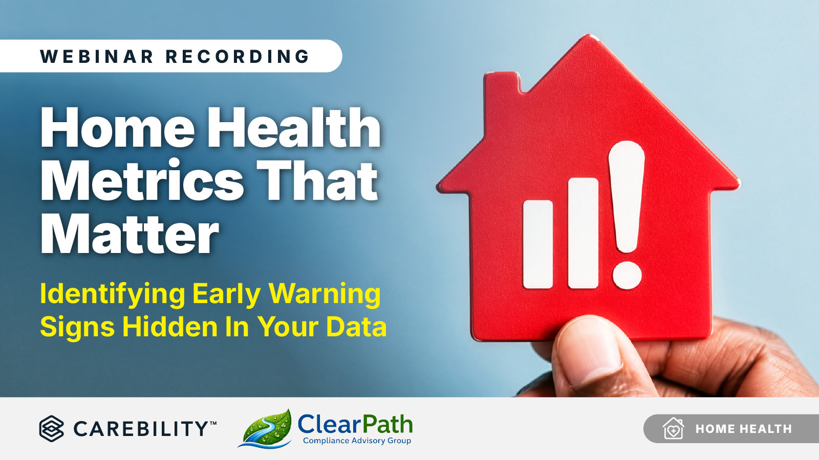 [Webinar] Home Health Metrics That Matter | Carebility