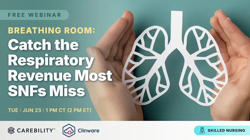 Breathing Room: Catch the Respiratory Revenue Most SNFs Miss